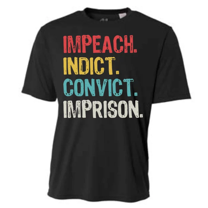 Impeach Indict Convict Imprison Cooling Performance Crew T-Shirt