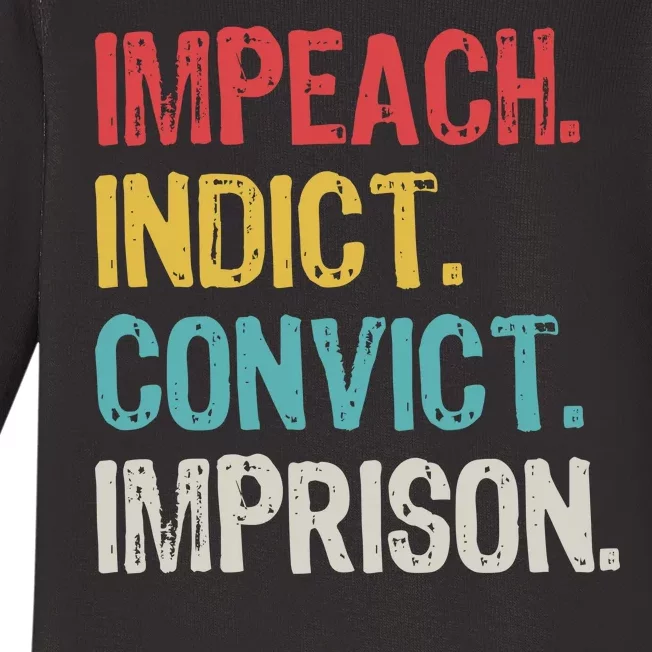 Impeach Indict Convict Imprison Baby Long Sleeve Bodysuit