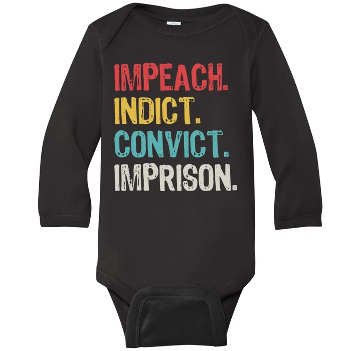 Impeach Indict Convict Imprison Baby Long Sleeve Bodysuit