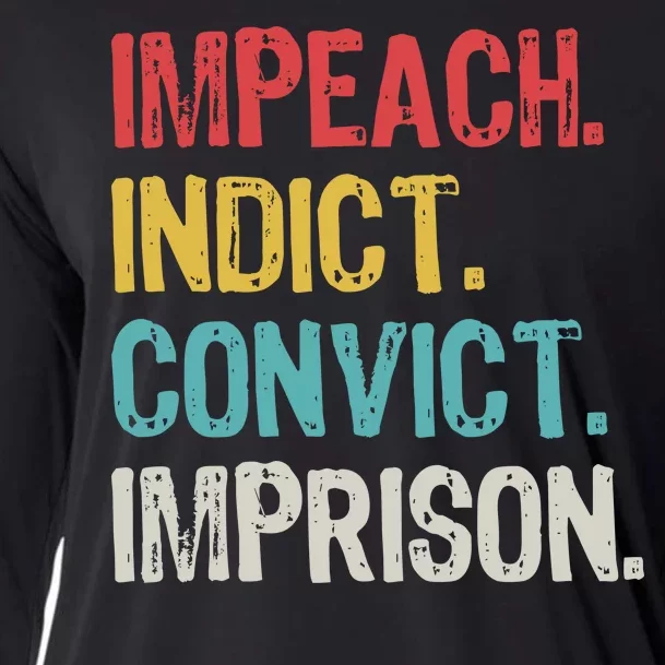 Impeach Indict Convict Imprison Cooling Performance Long Sleeve Crew