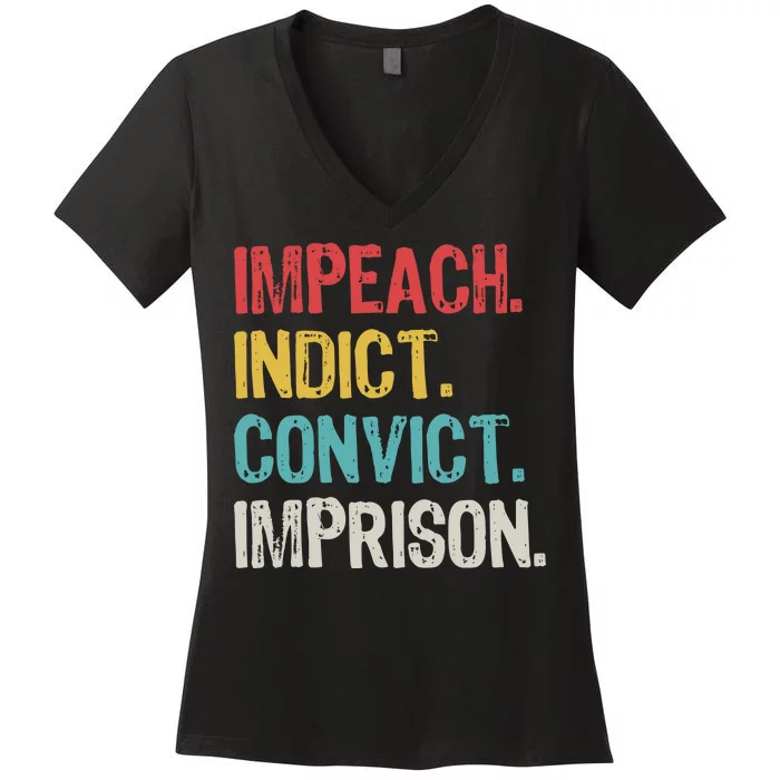 Impeach Indict Convict Imprison Women's V-Neck T-Shirt