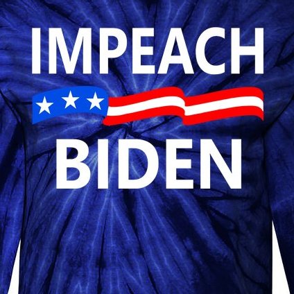 Impeach Joe Biden Remove From Office Tie-Dye Long Sleeve Shirt