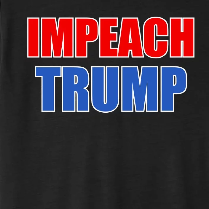 Impeach President Donald Trump Anti-Trump ChromaSoft Performance T-Shirt