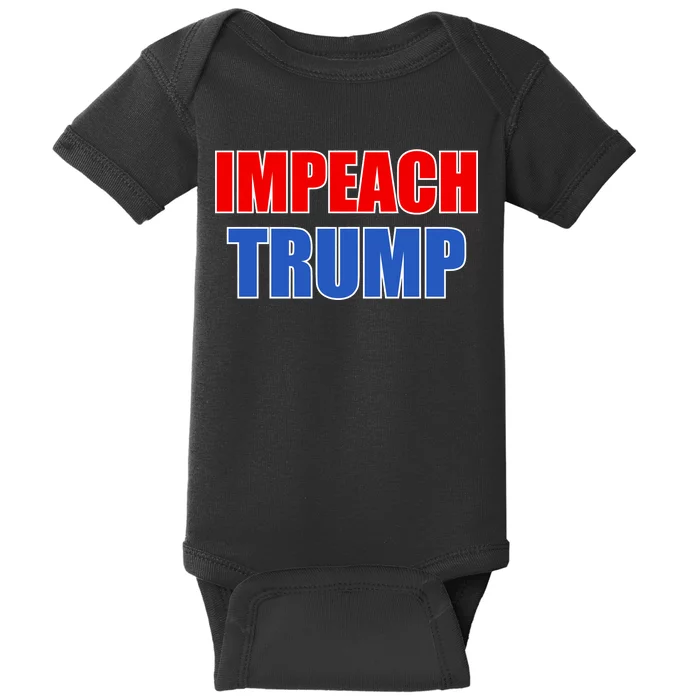 Impeach President Donald Trump Anti-Trump Baby Bodysuit