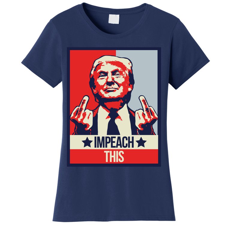 Impeach This Pro Donald Trump Supporter Women's T-Shirt