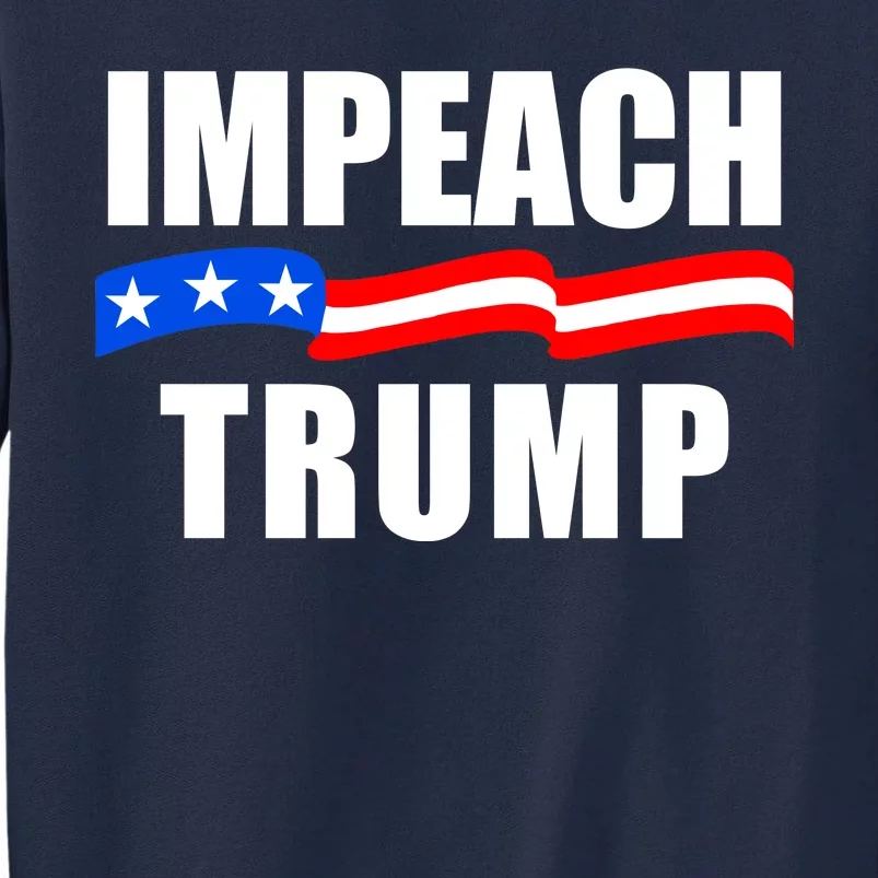 Impeach Trump Resist Anti Trump Tall Sweatshirt