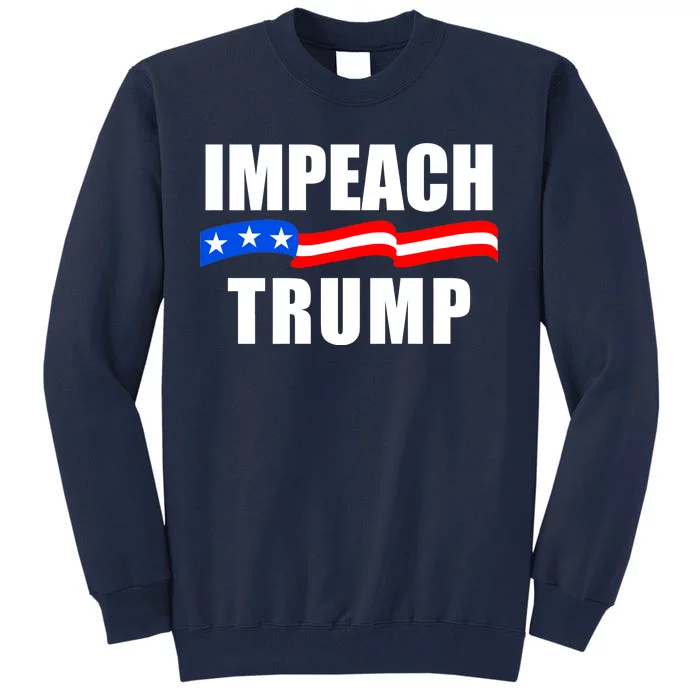 Impeach Trump Resist Anti Trump Tall Sweatshirt