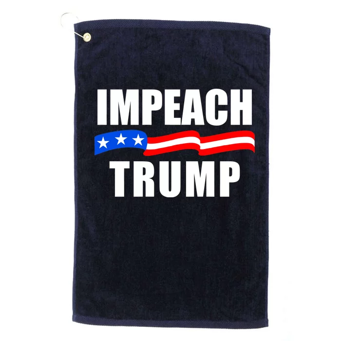 Impeach Trump Resist Anti Trump Platinum Collection Golf Towel