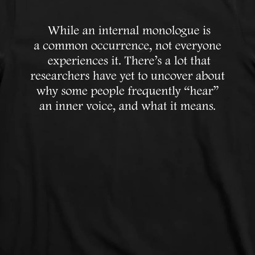 Internal Monologue Quote Inner Voice Slogan Soothing Quotes T-Shirt