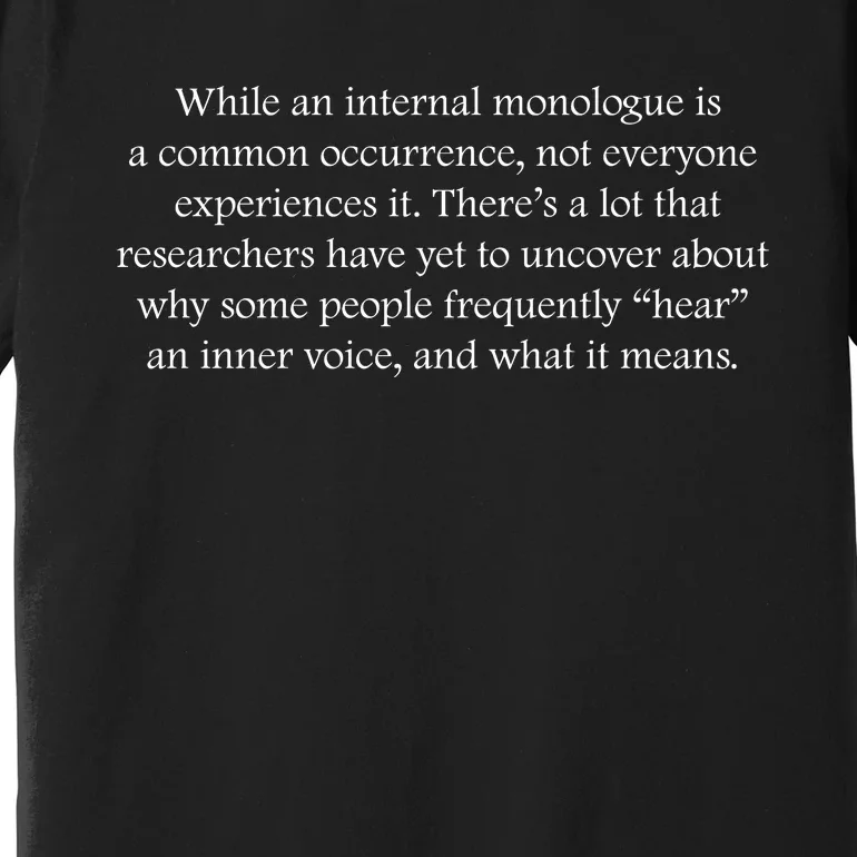 Internal Monologue Quote Inner Voice Slogan Soothing Quotes Premium T-Shirt