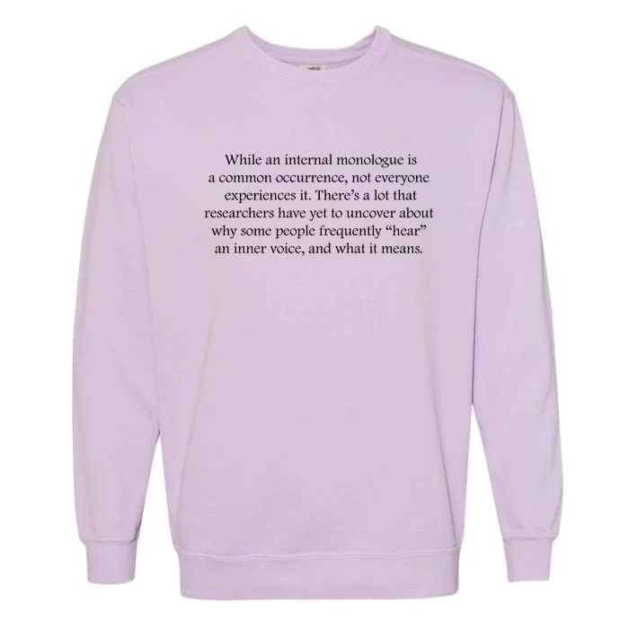 Internal Monologue Quote Inner Voice Slogan Soothing Quotes Garment-Dyed Sweatshirt