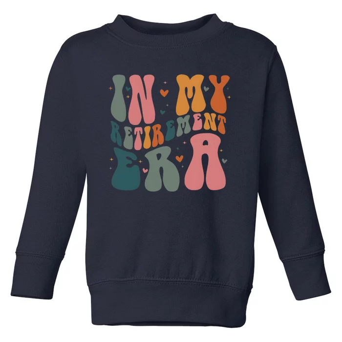 In My Retirement Era Toddler Sweatshirt