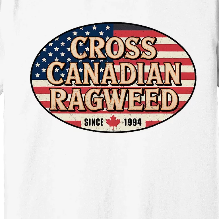 I Miss Ragweed Cross Canadian Ragweed Premium T-Shirt