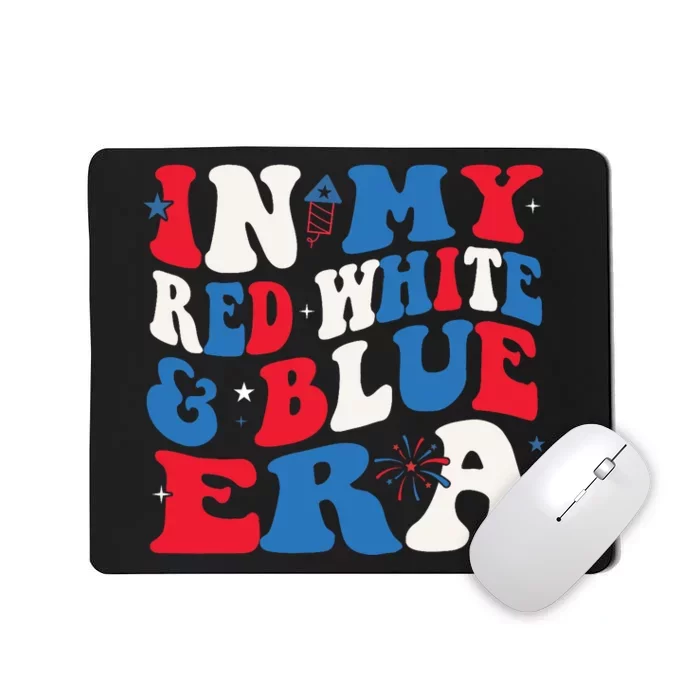 In My Red White And Blue Era Retro 4th Of July Mousepad