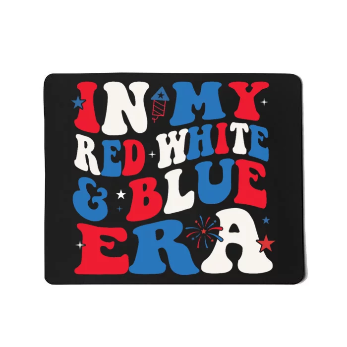 In My Red White And Blue Era Retro 4th Of July Mousepad