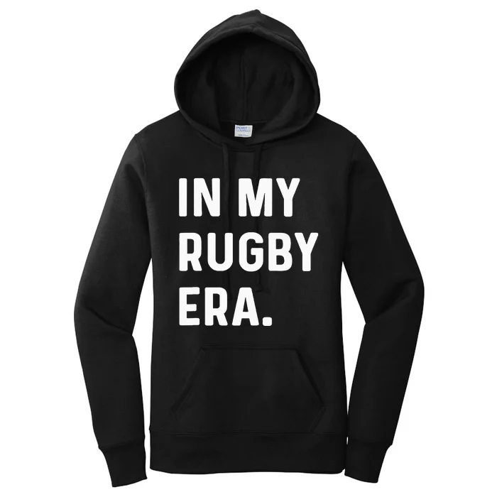 In My Rugby Era Women's Pullover Hoodie