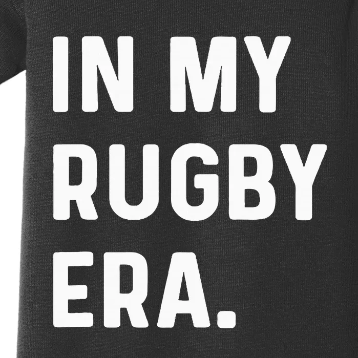 In My Rugby Era Baby Bodysuit