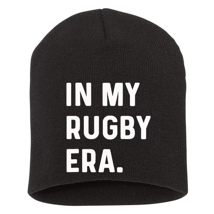 In My Rugby Era Short Acrylic Beanie