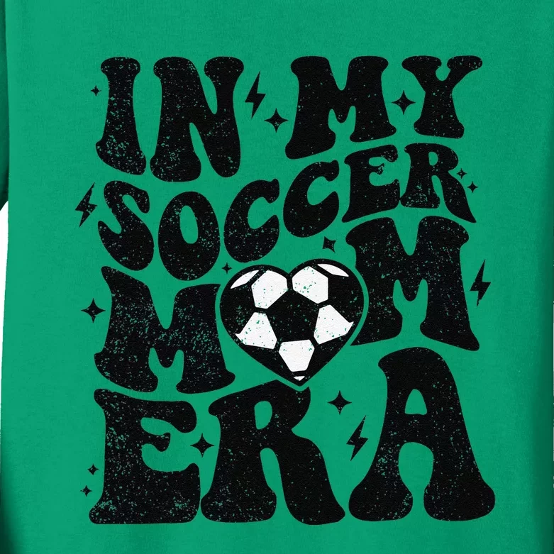 In My Soccer Mom Era Retro Soccer Mama Mothers Day Kids Long Sleeve Shirt