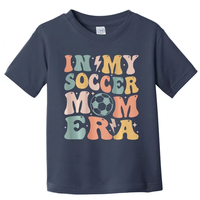 In My Soccer Mom Era Toddler T-Shirt