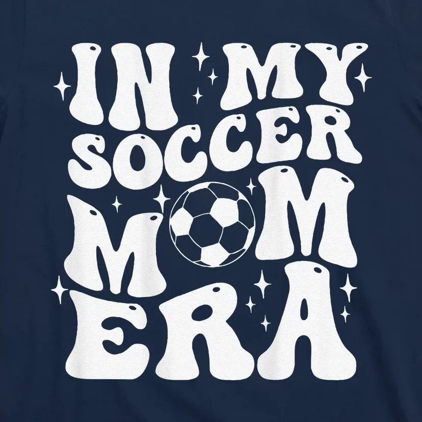 In My Soccer Mom Era T-Shirt