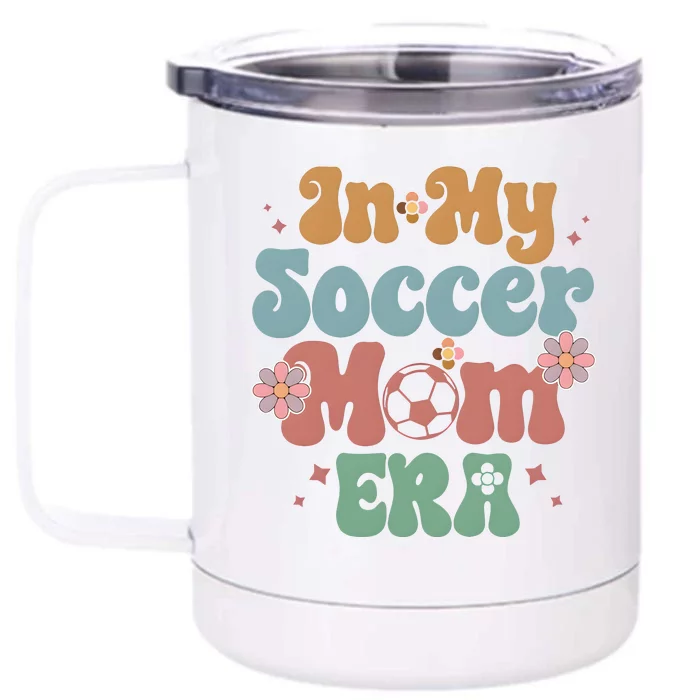 In My Soccer Mom Era Sporty Mom Front & Back 12oz Stainless Steel Tumbler Cup