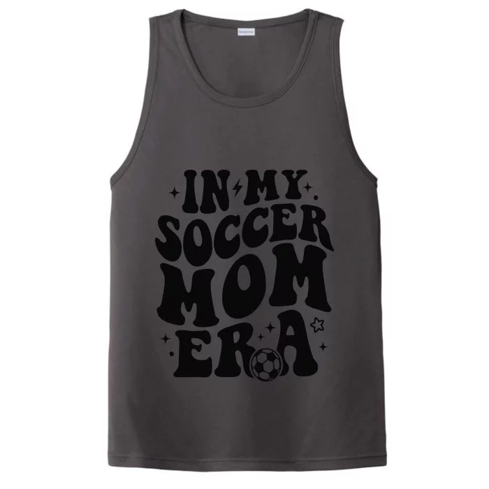 In My Soccer Mom Era Performance Tank