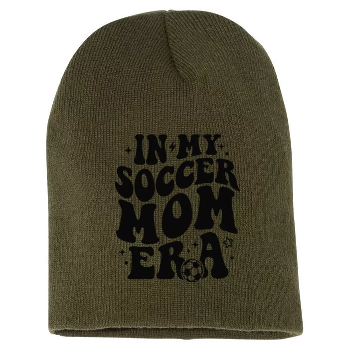 In My Soccer Mom Era Short Acrylic Beanie