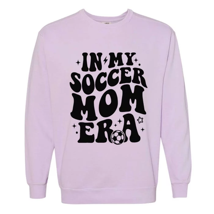 In My Soccer Mom Era Garment-Dyed Sweatshirt