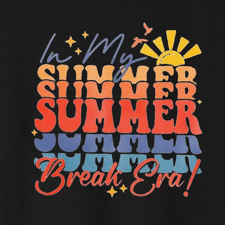 In My Summer Break Era Funny LastDay Of School Teacher Women's Crop Top Tee