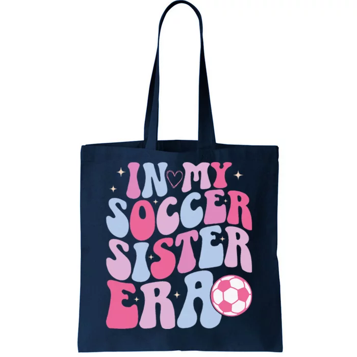 In My Soccer Sister Era Groovy Funny Soccer Sister Women Tote Bag