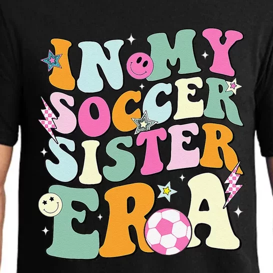 In My Soccer Sister Era Groovy Retro Cute Proud Soccer Sis Pajama Set