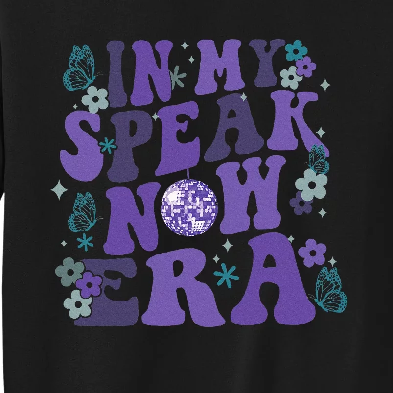 in My SpeakNow Era T.S. TS Speak Tall Sweatshirt