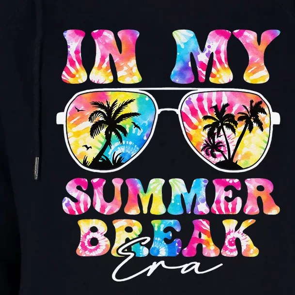 In My Summer Break Era Last Day Of School Teacher Squad Womens Funnel Neck Pullover Hood