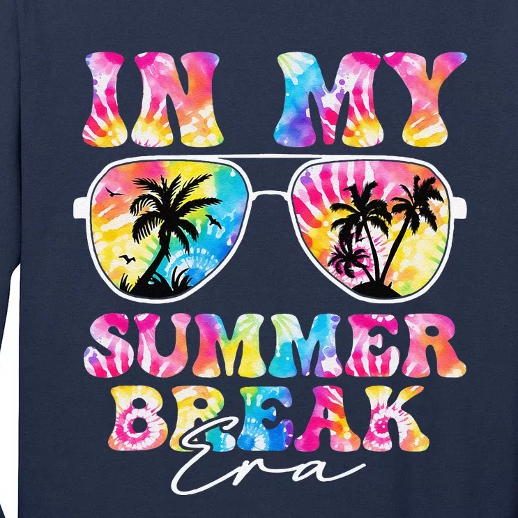 In My Summer Break Era Last Day Of School Teacher Squad Tall Long Sleeve T-Shirt