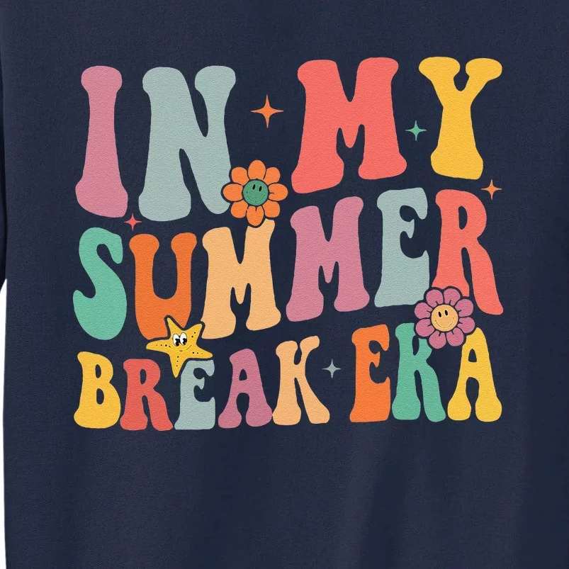 In My Summer Break Era Tall Sweatshirt