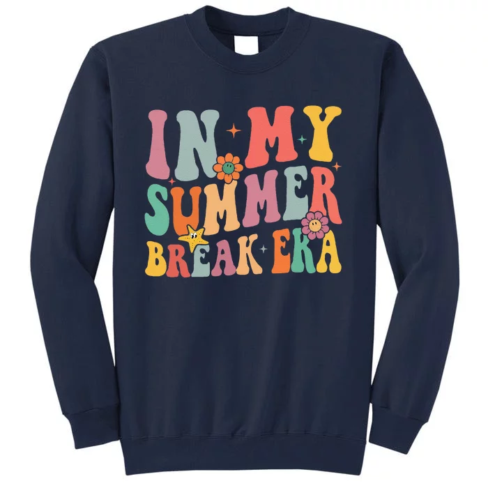 In My Summer Break Era Tall Sweatshirt