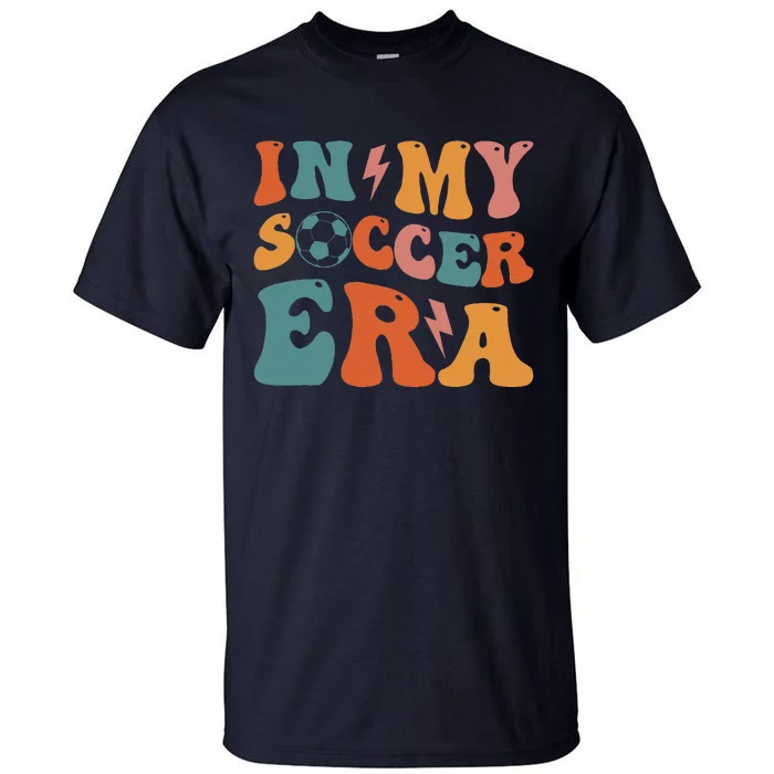 In My Soccer Era Soccer Coach Gift Tall T-Shirt