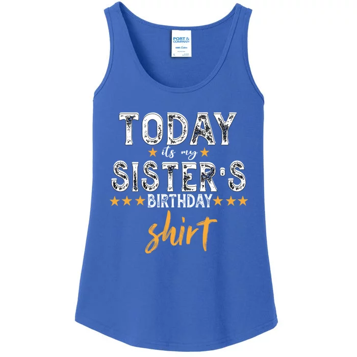 Its My Sister's Birthday Vintage Birthday Squad Family Funny Gift Ladies Essential Tank