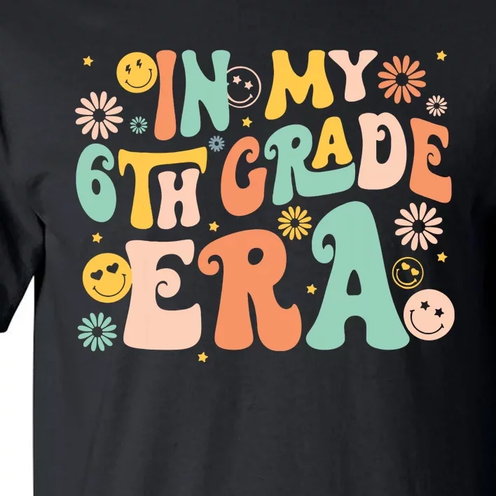 In My Sixth Grade Era Retro 6th Grade Back To School Tall T-Shirt