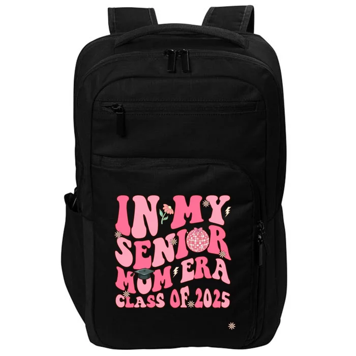 In My Senior Mom Era Class Of 2025 Masters Graduation Gift Impact Tech Backpack