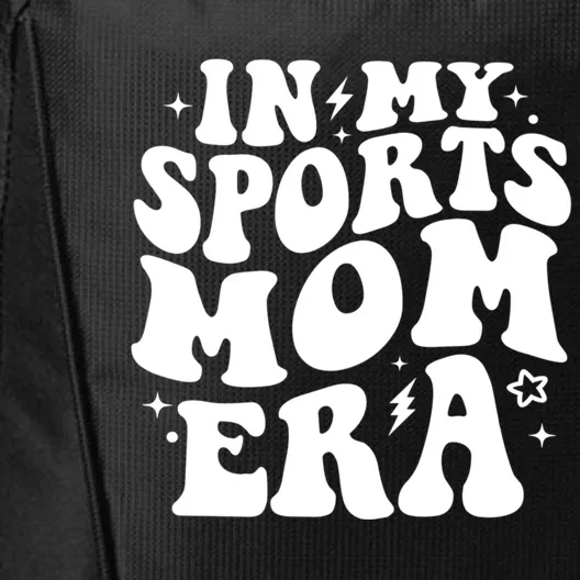 In My Sports Mom Era Groovy Sports Mama Football Basketball Meaningful Gift City Backpack