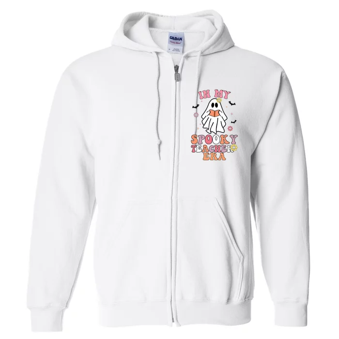 In My Spooky Teacher Era Groovy Hippie Retro Ghost Halloween Full Zip Hoodie