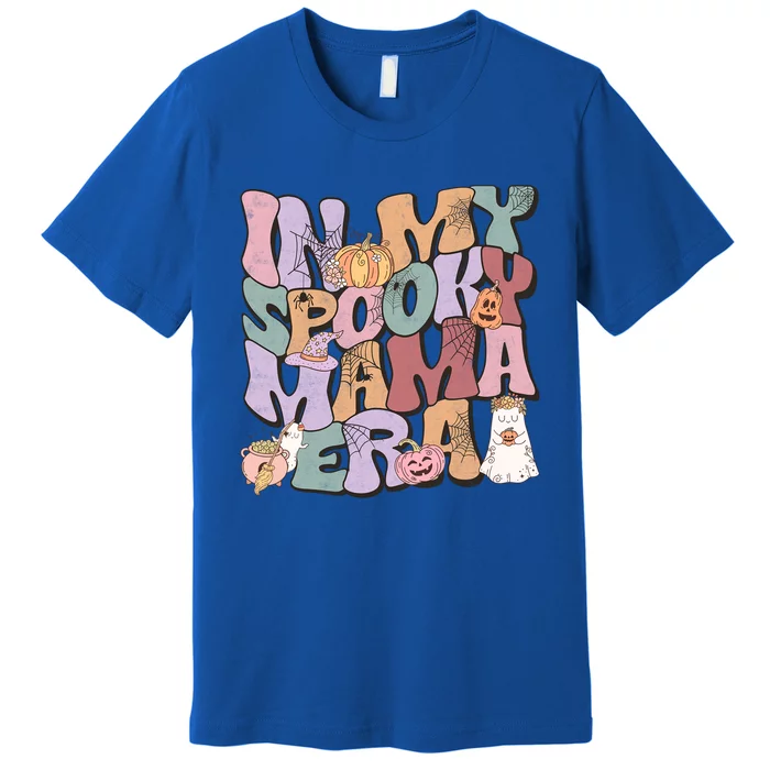 In My Spooky Mama Era Gift Premium T-Shirt