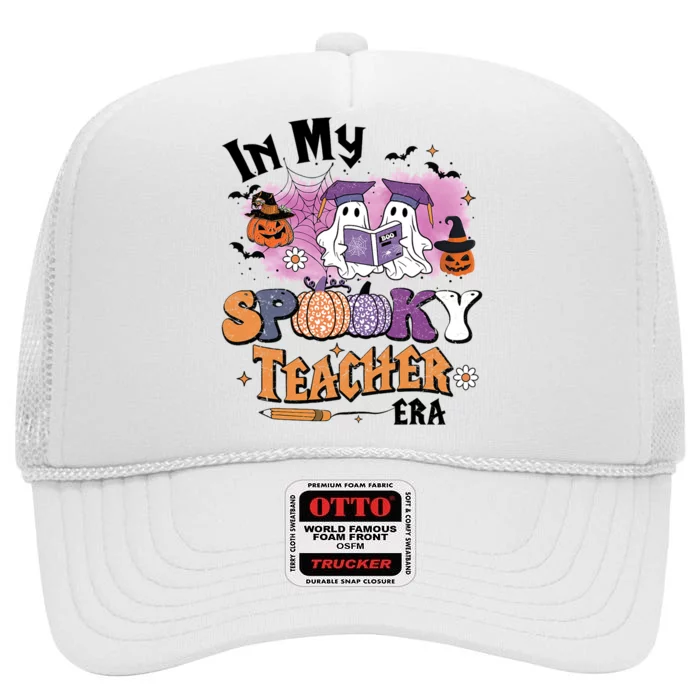 In My Spooky Teacher Era Retro Ghost Halloween Teachers Day High Crown Mesh Trucker Hat