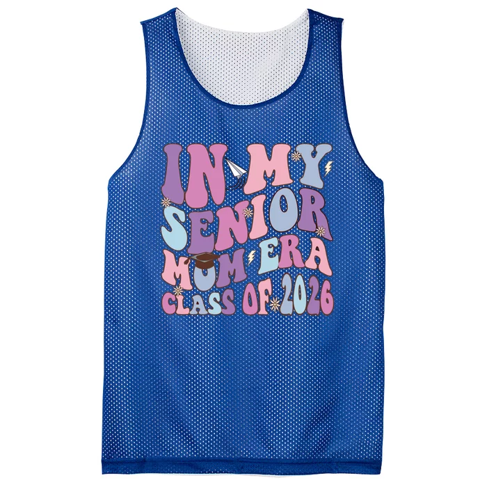 In My Senior Mom Era Class Of 2026 Graduation Groovy Gift Mesh Reversible Basketball Jersey Tank