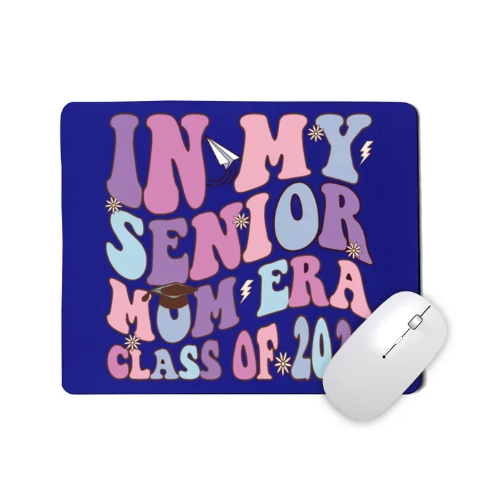 In My Senior Mom Era Class Of 2026 Graduation Groovy Gift Mousepad