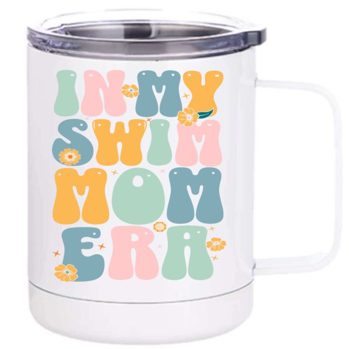 In My Swim Mom Era / Swim Swimmer Pool Swimmers And Swimming Front & Back 12oz Stainless Steel Tumbler Cup