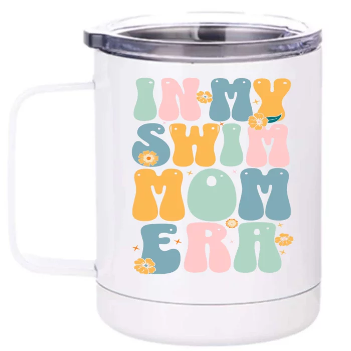 In My Swim Mom Era / Swim Swimmer Pool Swimmers And Swimming Front & Back 12oz Stainless Steel Tumbler Cup