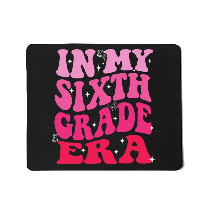 In My Sixth Grade Era Girl Back To School 6th Grade Era Mousepad